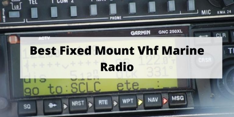 Best Fixed Mount Vhf Marine Radio