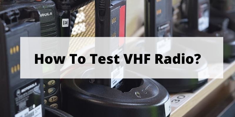 How To Test Vhf Radio