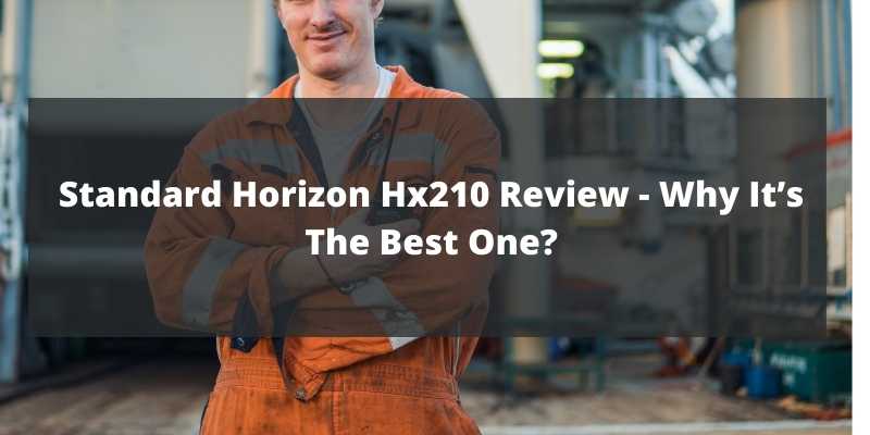Standard Horizon Hx210 Review