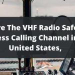 What Are The VHF Radio Safety And Distress Calling Channel in The United States